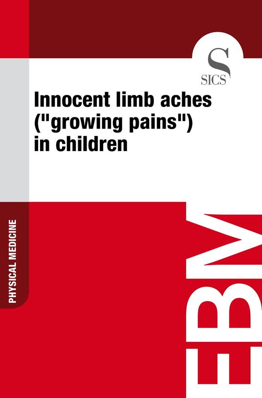 Innocent Limb Aches ("Growing Pains") in Children