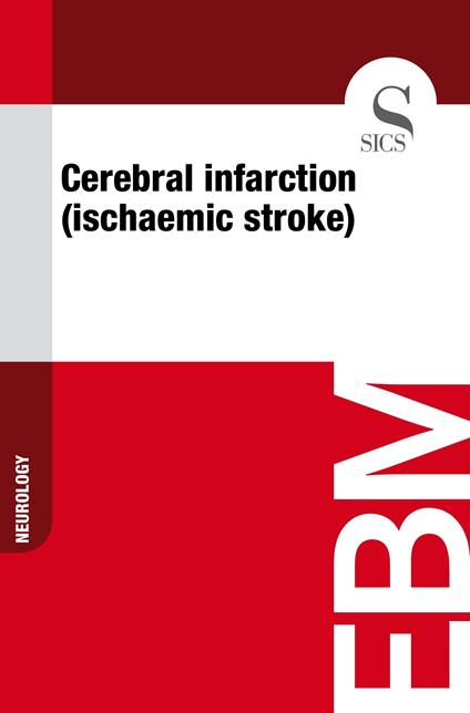 Cerebral Infarction (Ischaemic Stroke)