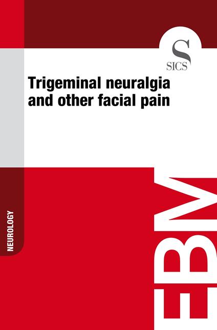 Trigeminal Neuralgia and Other Facial Pain