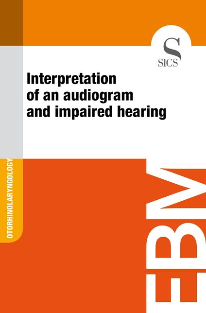 Interpretation of an Audiogram and Impaired Hearing