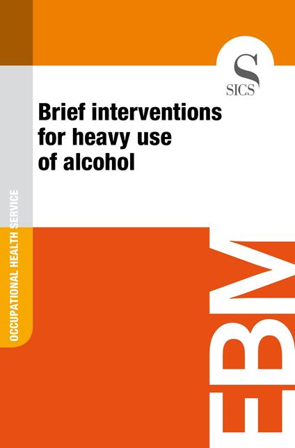 Brief Interventions for Heavy Use of Alcohol