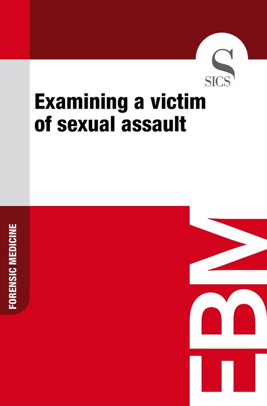 Examining a Victim of Sexual Assault