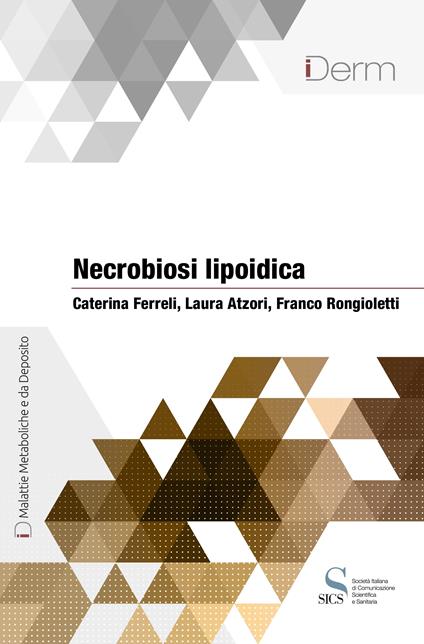 Necrobiosi lipoidica - Laura Atzori,Caterina Ferreli,Franco Rongioletti - ebook