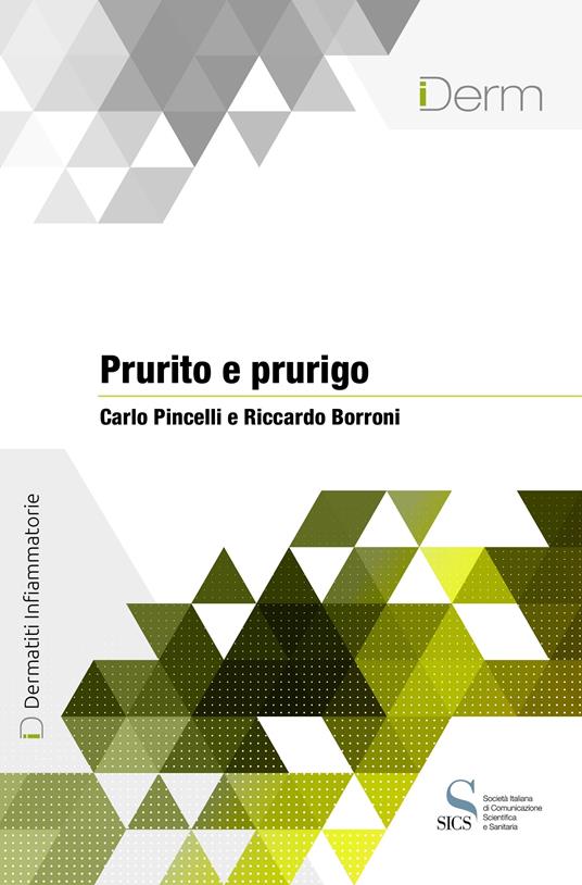 Prurito e prurigo - Riccardo Borroni,Carlo Pincelli - ebook