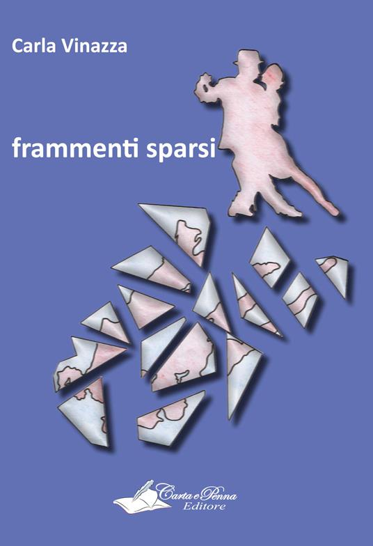 Frammenti sparsi - Carla Vinazza - copertina