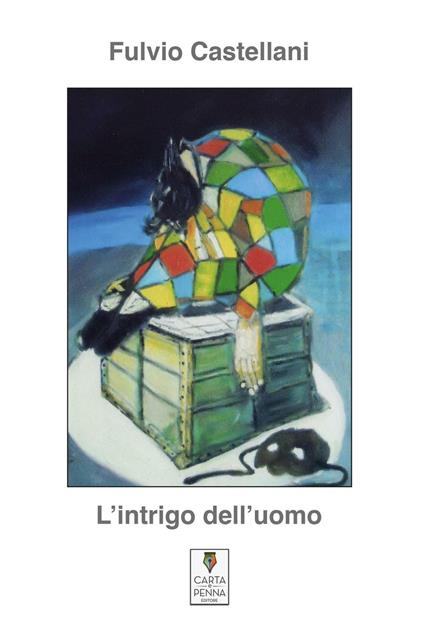 L' intrigo dell'uomo - Fulvio Castellani - copertina