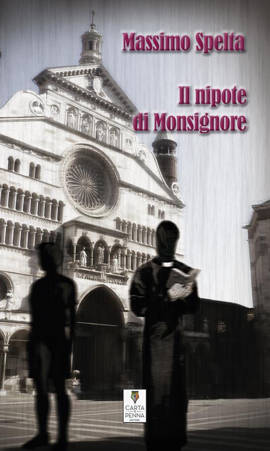 Il nipote di Monsignore - Massimo Spelta - copertina