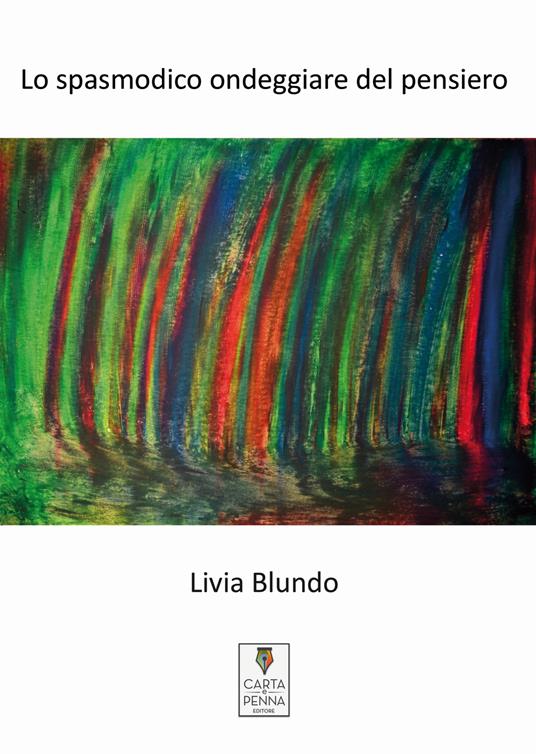 Lo spasmodico ondeggiare del pensiero - Livia Blundo - copertina