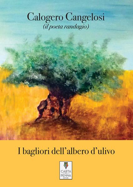 I bagliori dell'albero d'ulivo - Il poeta randagio - copertina