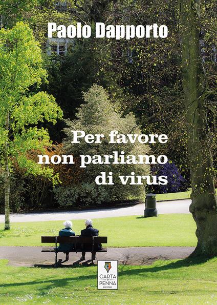 Per favore non parliamo di virus - Paolo Dapporto - copertina