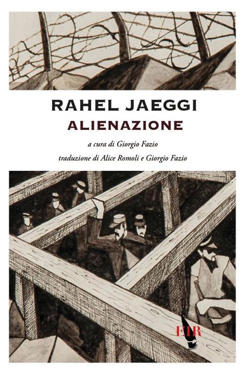 Alienazione. Attualità di un problema filosofico e sociale - Rahel Jaeggi - copertina