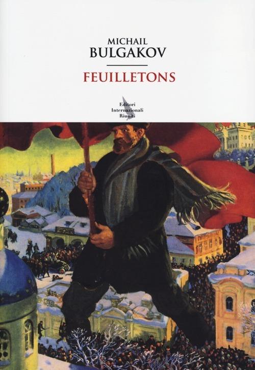 Feuilletons - Michail Bulgakov - copertina