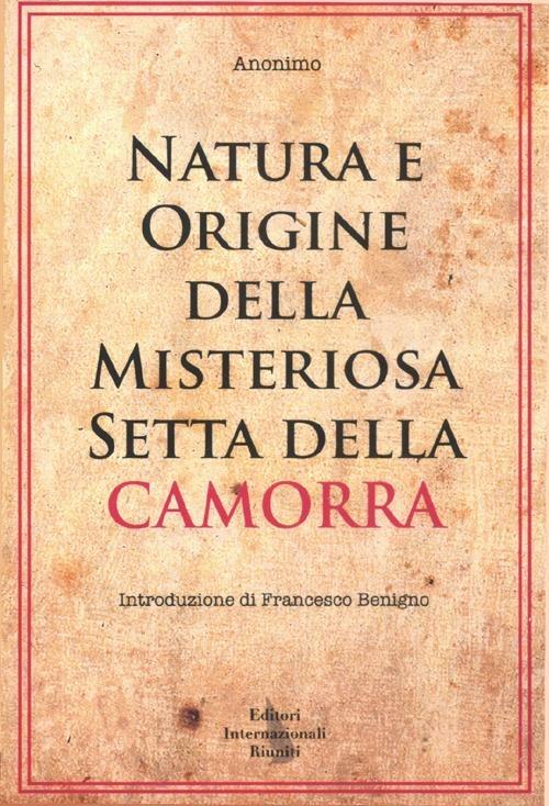 Natura e origine della misteriosa setta della camorra - Anonimo - copertina