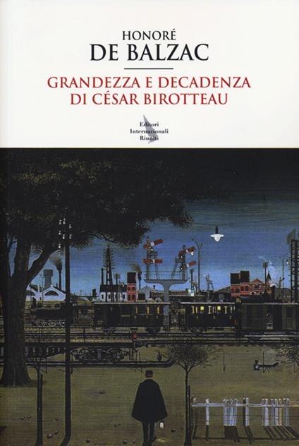 Grandezza e decadenza di César Birotteau - Honoré de Balzac - copertina