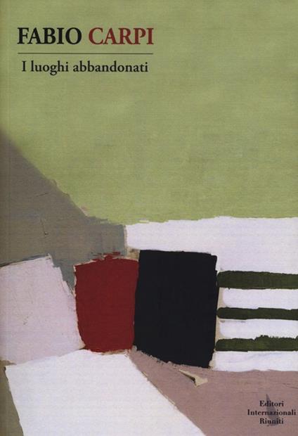 I luoghi abbandonati - Fabio Carpi - copertina