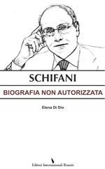 Schifani. Biografia non autorizzata