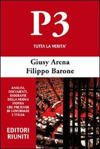 P3. Tutta la verità - Giusy Arena,Filippo Barone - copertina