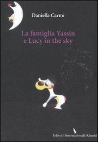 La famiglia Yassin e Lucy in the sky - Daniella Carmi - copertina