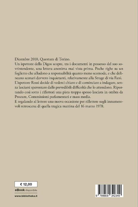 L'Honda anomala. Il rapimento Moro, una lettera anonima e un ispettore con le mani legate - Pietro Ratto - 3