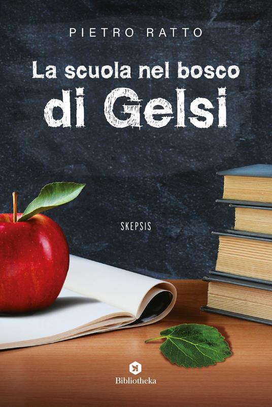 La scuola nel bosco di Gelsi - Pietro Ratto - copertina