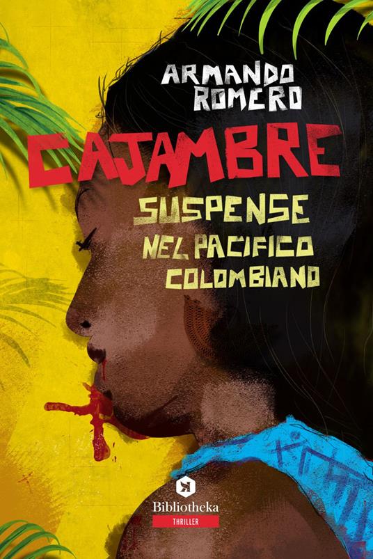 Cajambre. Suspense nel Pacifico colombiano - Armando Romero,Claudio Cinti - ebook