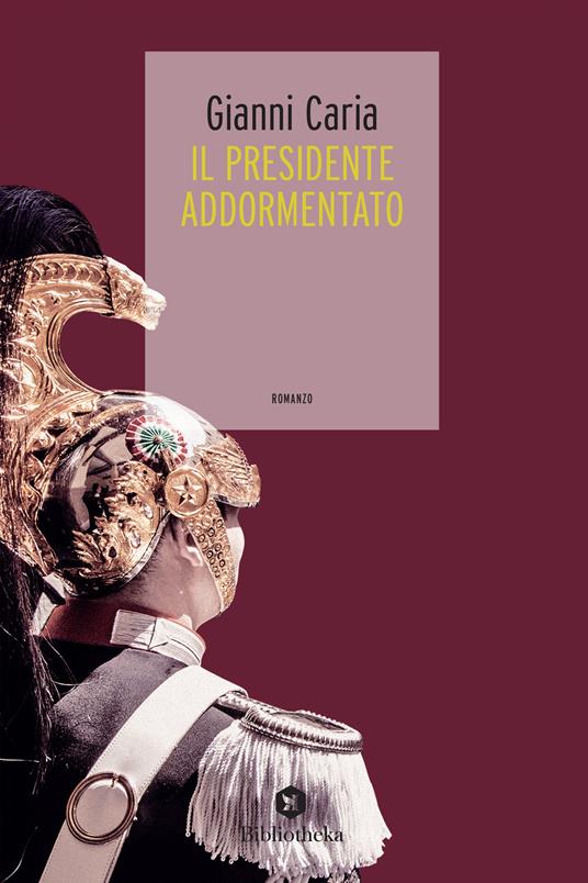 Il Presidente addormentato - Gianni Caria - ebook