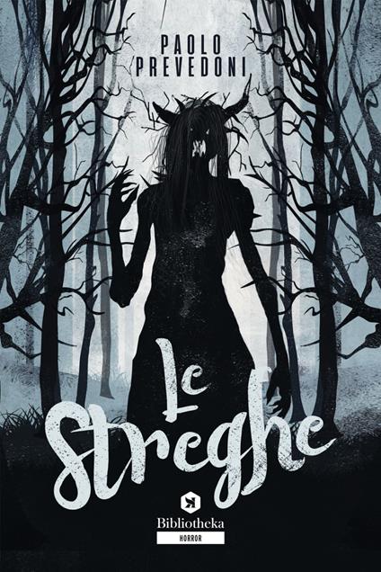 Le streghe - Paolo Prevedoni - ebook