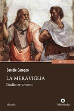 La meraviglia. Dodici erramenti