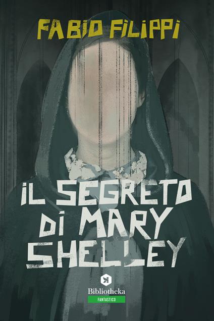 Il segreto di Mary Shelley - Fabio Filippi - copertina