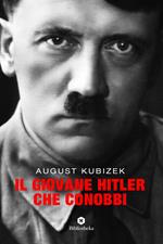 Il giovane Hitler che conobbi