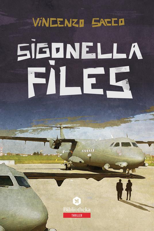 Sigonella files - Vincenzo Sacco - copertina