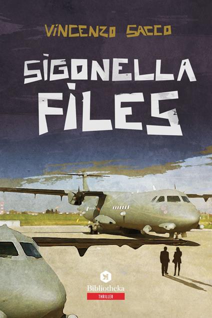 Sigonella files - Vincenzo Sacco - ebook