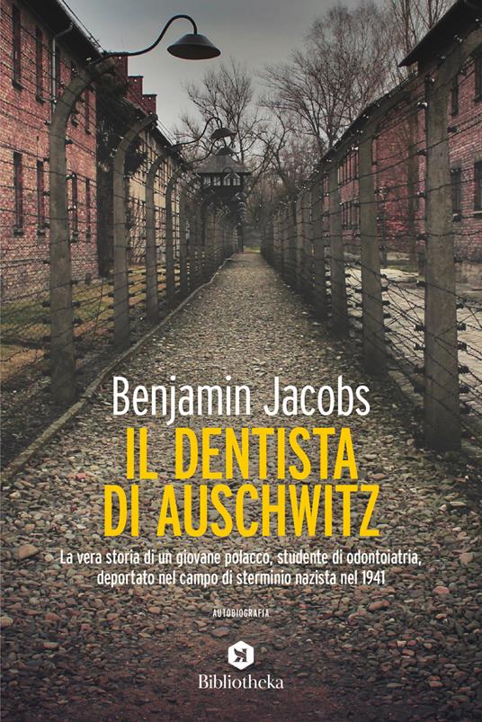 Il dentista di Auschwitz - Benjamin Jacobs - copertina