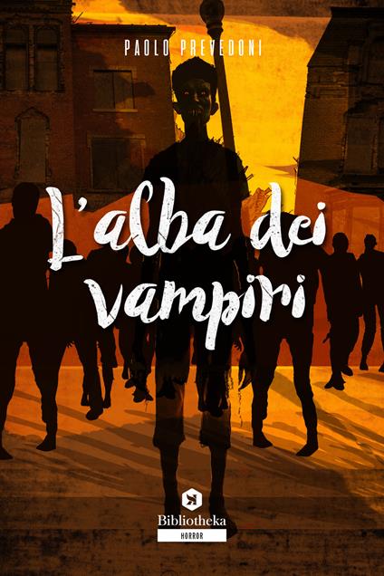 L'alba dei vampiri - Paolo Prevedoni - copertina
