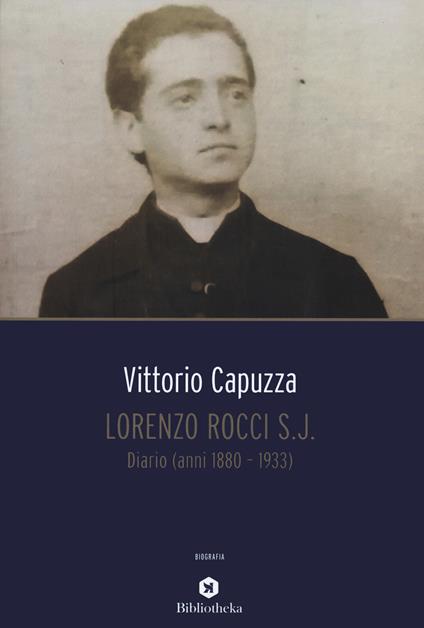 Lorenzo Rocci s.j. Diario (anni 1880-1933) - Vittorio Capuzza - copertina
