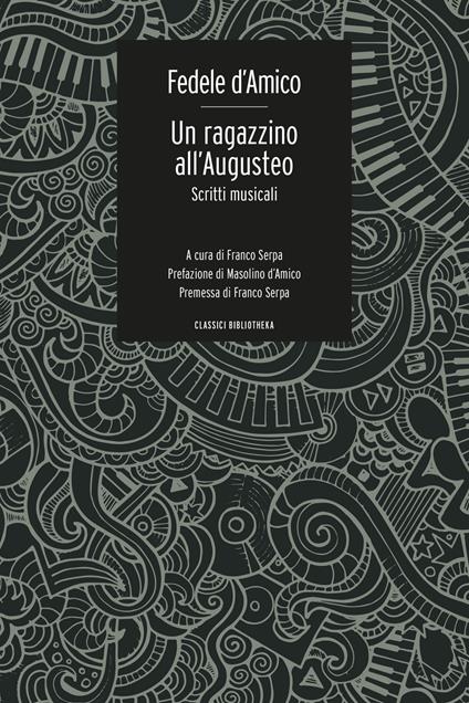 Un ragazzino all'Augusteo. Scritti musicali - Fedele D'Amico - copertina