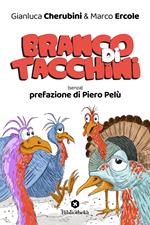 Branco di tacchini. (Senza) prefazione di Piero Pelù