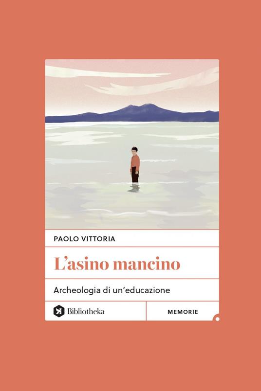 L' asino mancino. Archeologia di un'educazione - Paolo Vittoria - ebook