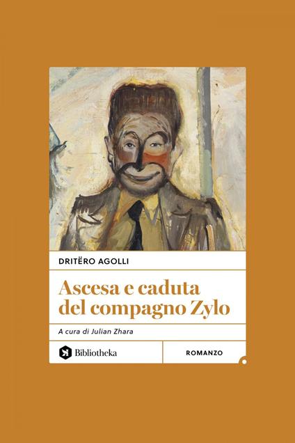 Ascesa e caduta del compagno Zylo - Dritëro Agolli,Julian Zhara - ebook
