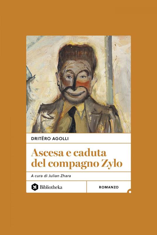 Ascesa e caduta del compagno Zylo - Dritëro Agolli,Julian Zhara - ebook