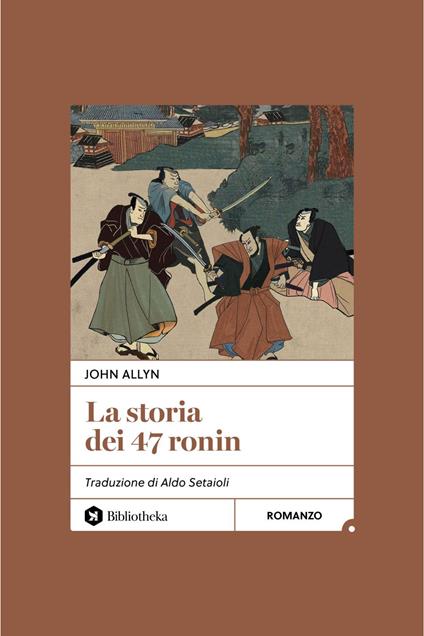 La storia dei 47 ronin - John Allyn,Aldo Setaioli - ebook