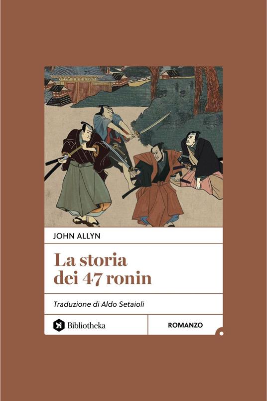 La storia dei 47 ronin - John Allyn,Aldo Setaioli - ebook