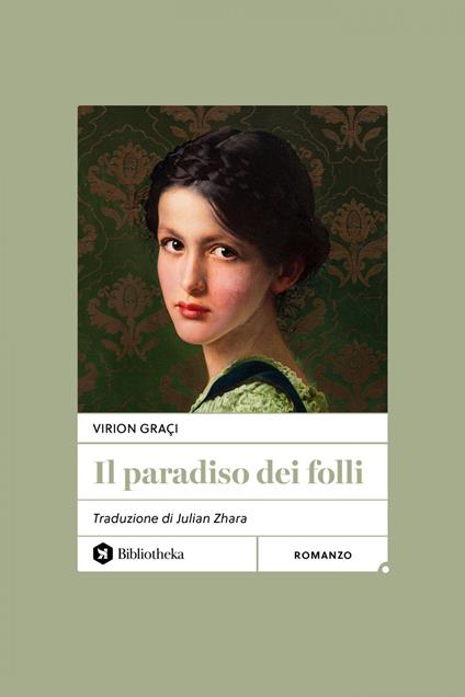 Il paradiso dei folli - Virion Gra?i,Julian Zhara - ebook
