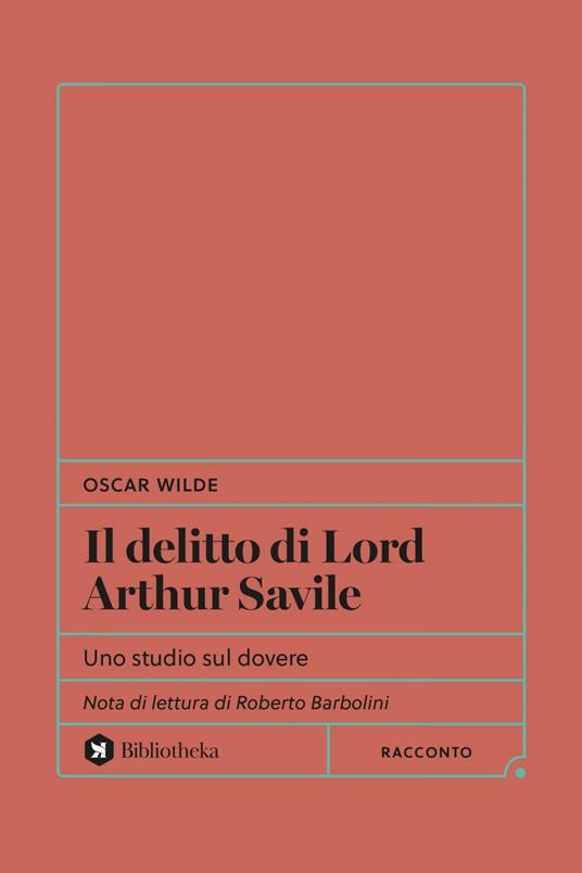Il delitto di Lord Arthur Savile. Uno studio sul dovere - Oscar Wilde,Federigo Verdinois - ebook