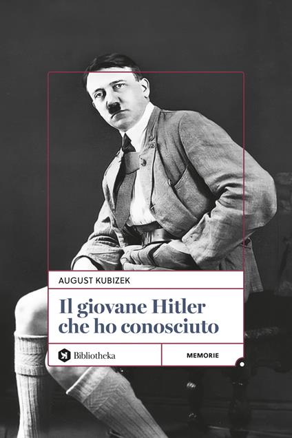 Il giovane Hitler che ho conosciuto - August Kubizek - copertina