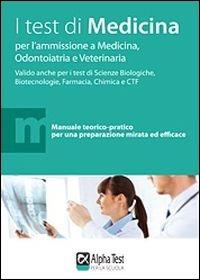 I test di medicina per l'ammissione a medicina, odontoiatria, veterinaria - copertina