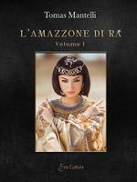 L'amazzone di Ra. Vol. 1-2