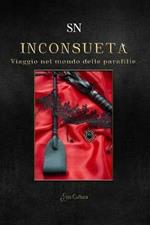 Inconsueta. Viaggio nel mondo delle parafilie