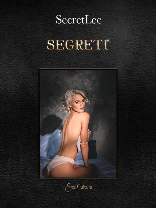 Segreti. Le catene del peccato. Vol. 3 - SecretLee - copertina