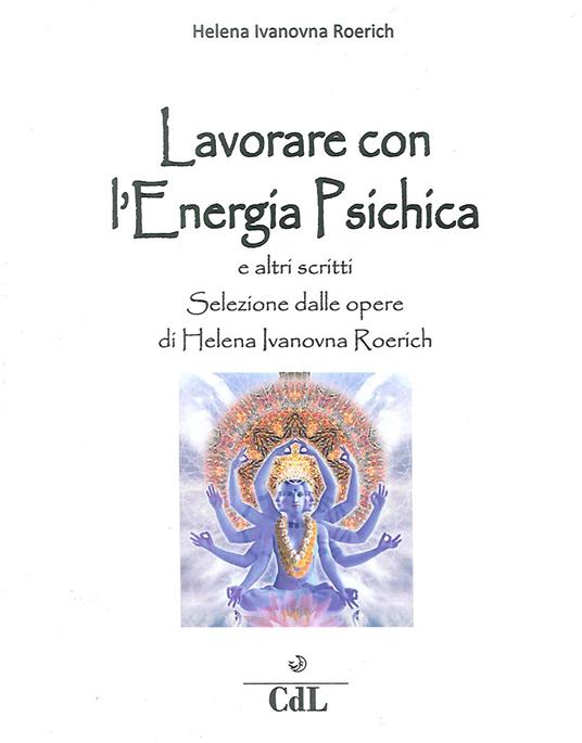 Lavorare con l'energia psichica - Helena Roerich - copertina